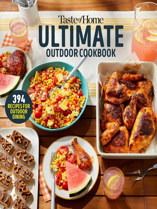 Title details for Taste of Home Ultimate Outdoor Cookbook by Taste of HOme - Available